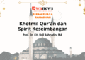 Khotmil Qur’an dan Spirit Keseimbangan