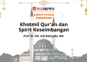 Khotmil Qur’an dan Spirit Keseimbangan