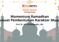 Momentum Ramadhan Perkuat Pembentukan Karakter Muslim