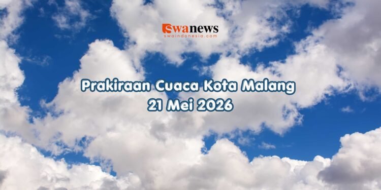 Prakiraan Cuaca Kota Malang 21 Mei 2026