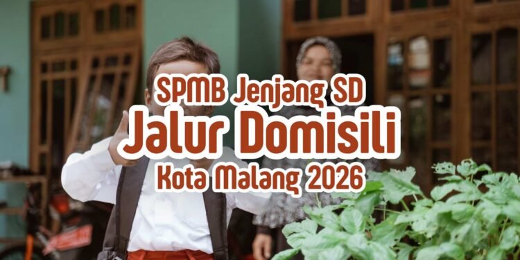 SPMB SD Jalur Domisili Kota Malang